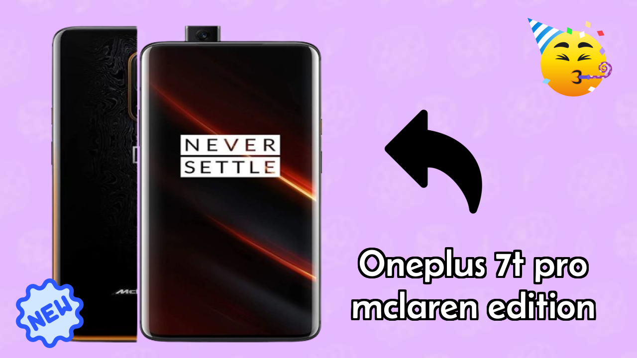 OnePlus 7T Pro McLaren Edition at ₹50,900 - Best Features Highlighted