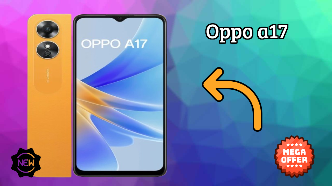 Should You Buy OPPO A17 in 2026? Expert Opinion
