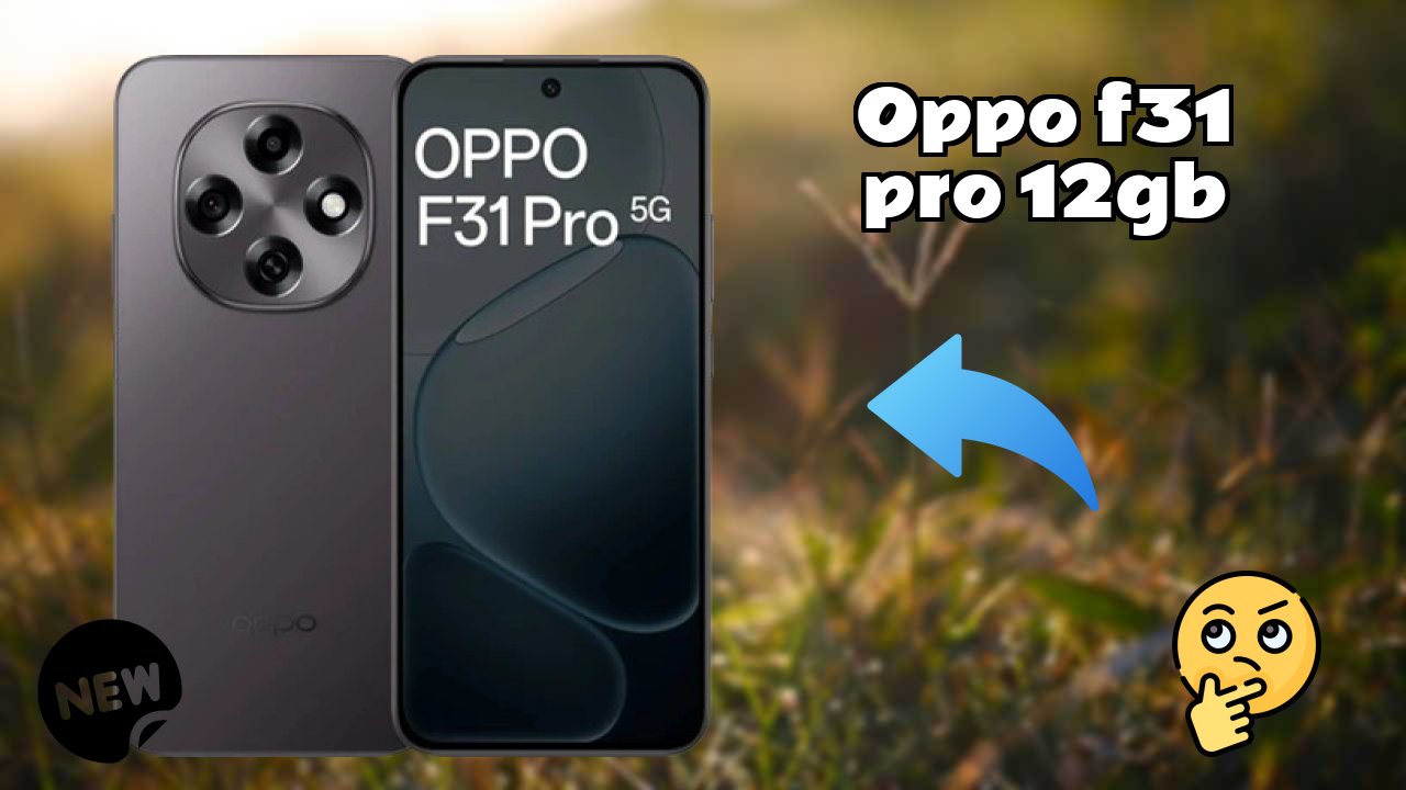 OPPO F31 Pro 12GB Price Drop Alert: Now Just ₹30,999