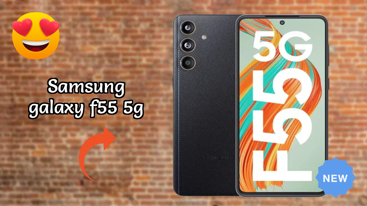 Samsung Galaxy F55 5G 2026: Camera 50 MP + 8 MP + 2 MP Rear Camera And LongLife Bettry