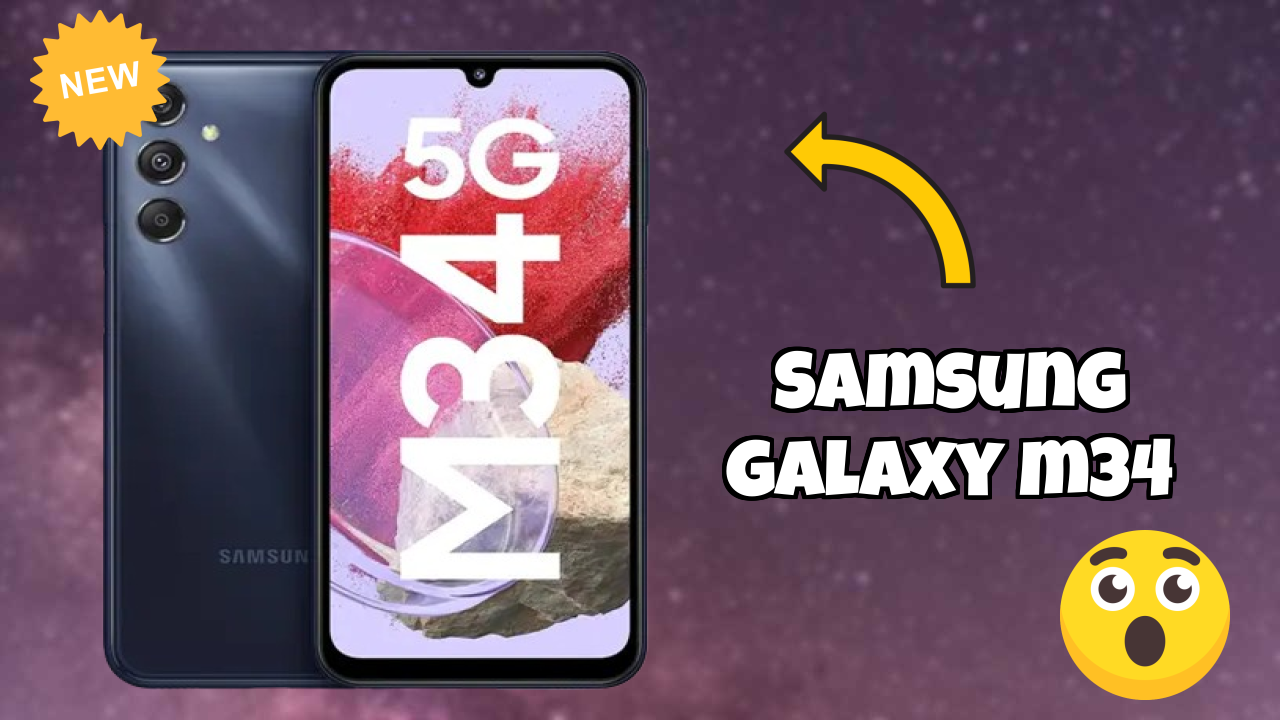 Samsung Galaxy M34 Price Drop: Now Just ₹15,999 Available