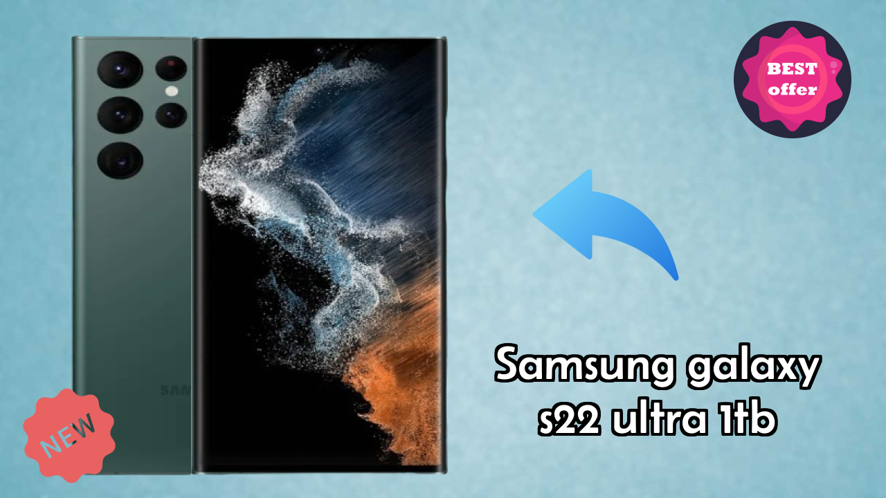 Samsung Galaxy S22 Ultra 1TB 2026 Best Features Explained