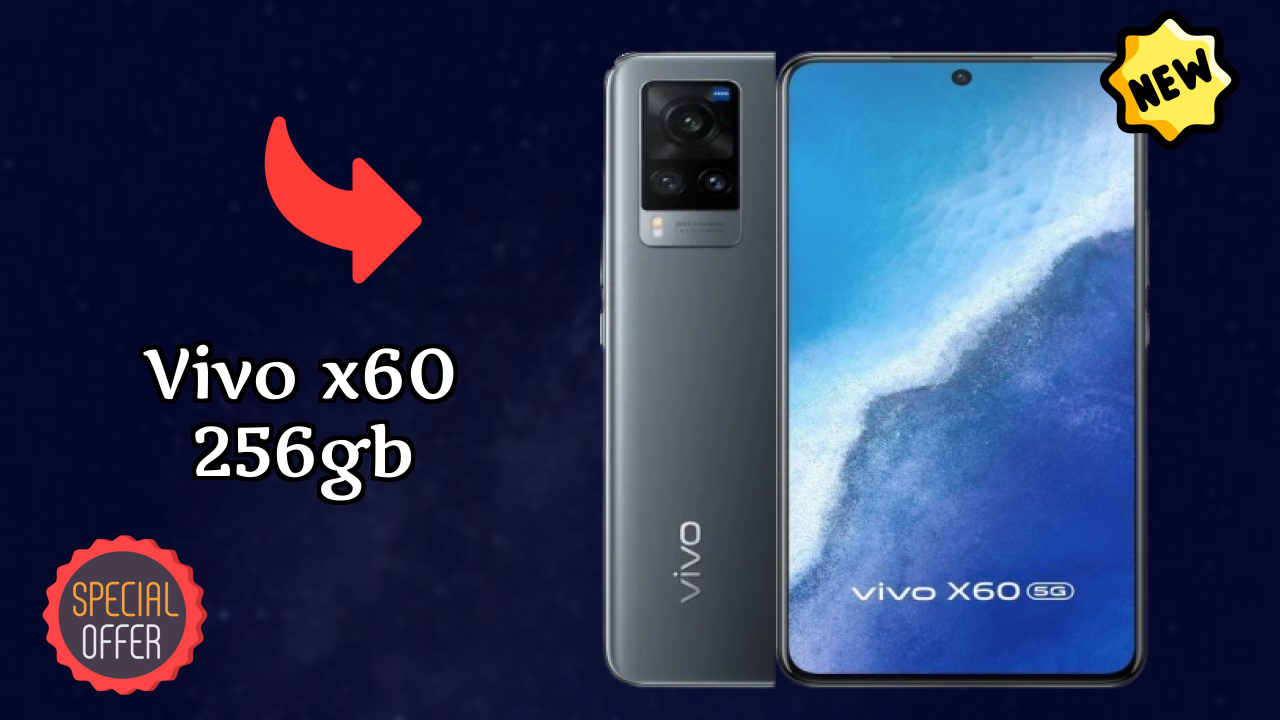 Vivo X60 256GB at ₹46,990 - Best Deal Available Now