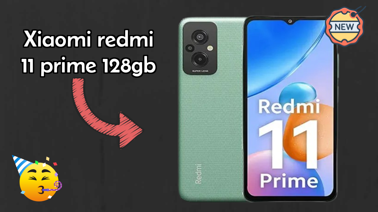 Xiaomi Redmi 11 Prime 128GB at ₹11,999 - Complete Buying Guide